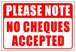 No Cheques Accepted