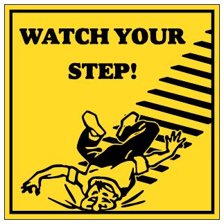 Watch Your Step