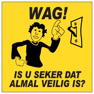 Wag Is Almal Veilig