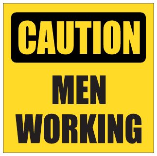 Caution Men Working