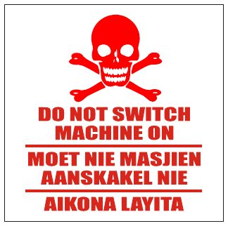 Do Not Switch Machine On
