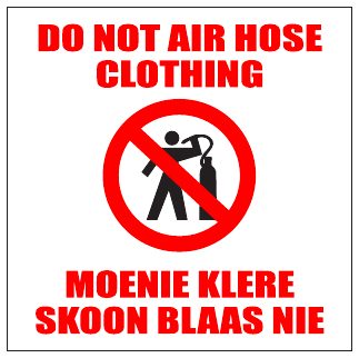 Do Not Air Hose Clothing