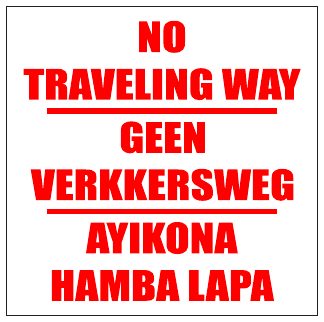 No Traveling Way