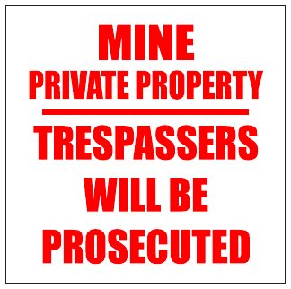 Mine Private Property
