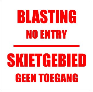 Blasting No Entry