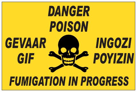 Danger Poison Fumigation In Progress