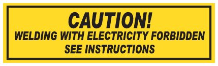 Welding With Electricity Forbidden